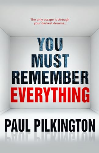 You Must Remember  Everything