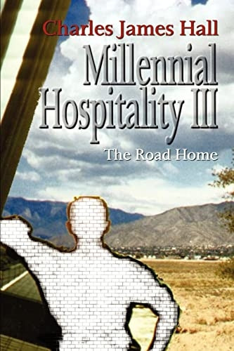 Millennial Hospitality Iii: The Road Home