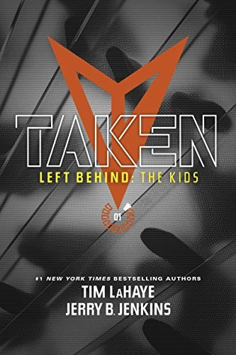 Taken (Left Behind: The Young Trib Force)
