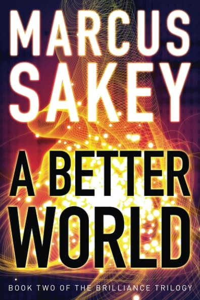 A Better World (The Brilliance Trilogy)