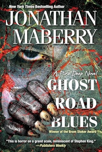 Ghost Road Blues (Pine Deep Novel) (A Pine Deep Novel)