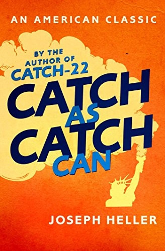 Catch As Catch Can (AN AMERICAN CLASSIC)