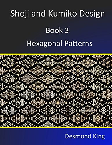 Shoji and Kumiko Design: Book 3 Hexagonal Patterns