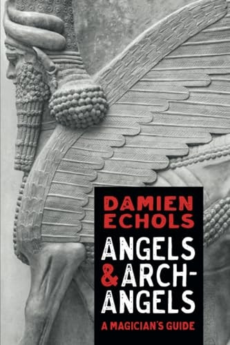 Angels and Archangels: A Magician's Guide