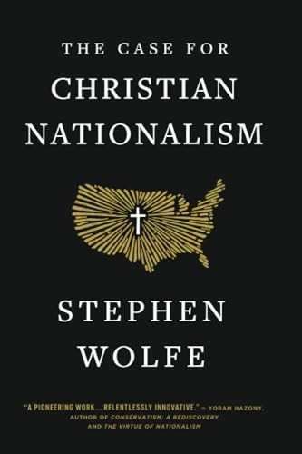 The Case for Christian Nationalism