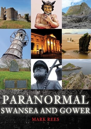 Paranormal Swansea and Gower