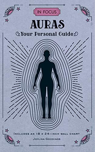 In Focus Auras: Your Personal Guide - Includes an 18x24-inch Wall Chart (In Focus)