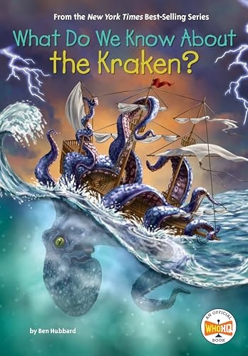 What Do We Know About the Kraken? (What Do We Know About?)