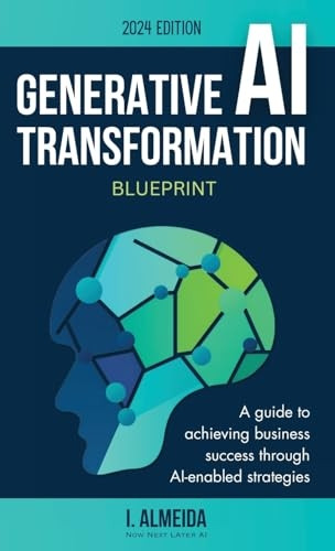 Generative AI Transformation Blueprint (Byte-Sized Learning)
