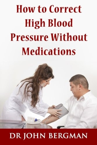 How to Correct High Blood Pressure Without Medications