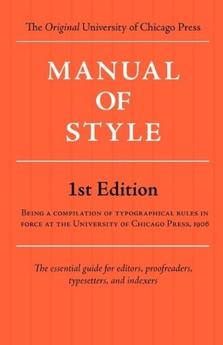 Manual of Style (Chicago 1st Edition)