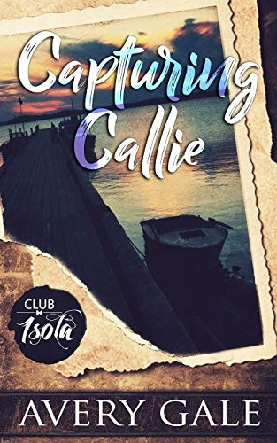 Capturing Callie (Club Isola)
