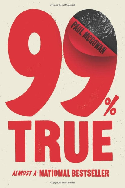 99% True: Almost a National Bestseller