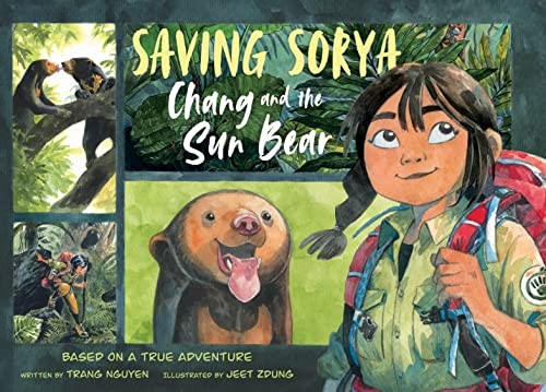 Saving Sorya: Chang and the Sun Bear (Return to the Wild)