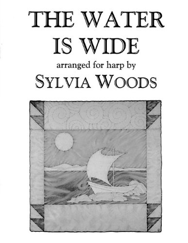 The Water Is Wide: Arranged for Harp