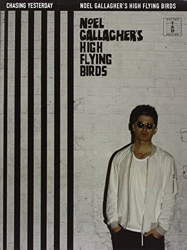 Noel Gallagher'S High Flying Birds Chasing Yesterday Tab (Guitar Tab)