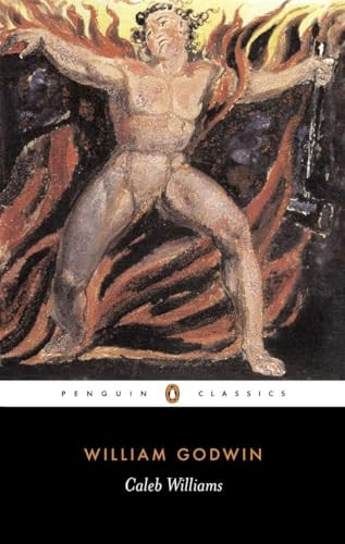 Caleb Williams: Or Things as They Are (Penguin Classics)