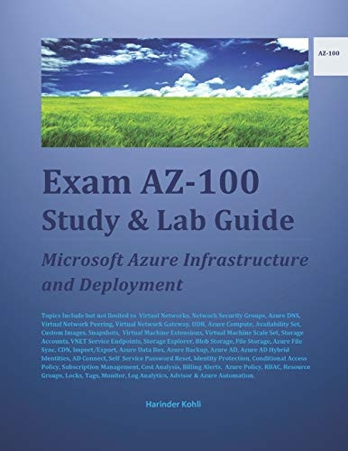 Exam AZ-100 Study & Lab Guide: Microsoft Azure Infrastructure and Deployment