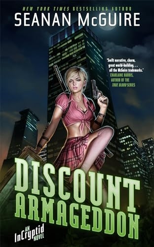 Discount Armageddon: An Incryptid Novel (Incryptid 1)