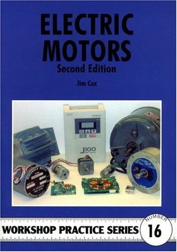 Electric Motors (Workshop Practice S) (Workshop Practice)
