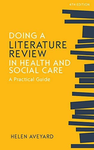 Doing a Literature Review in Health and Social Care: A Practical Guide