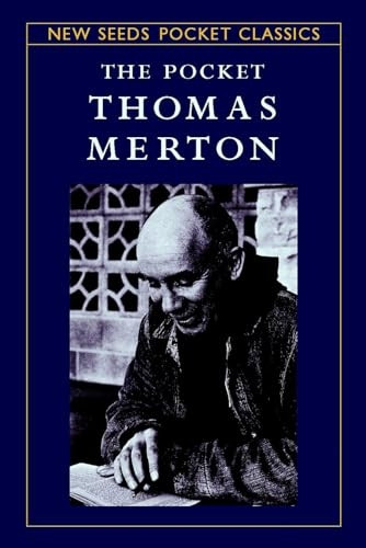 The Pocket Thomas Merton (New Seeds Pocket Classics)