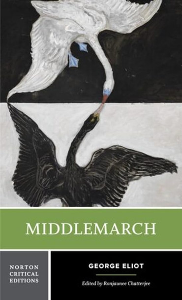 Middlemarch: A Norton Critical Edition (Norton Critical Editions)