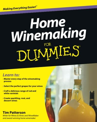 Home Winemaking For Dummies (For Dummies