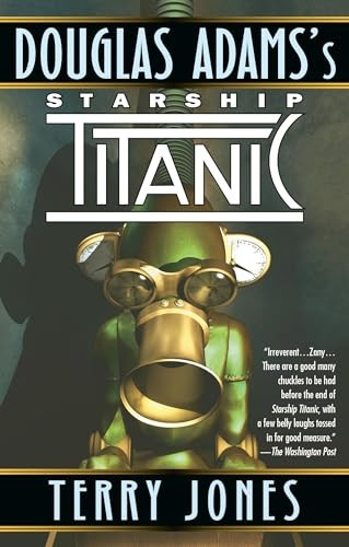 Starship Titanic: A Novel
