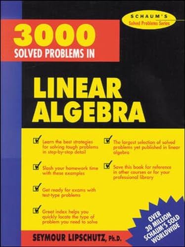 3,000 Solved Problems in Linear Algebra (Schaum's Solved Problems Series)