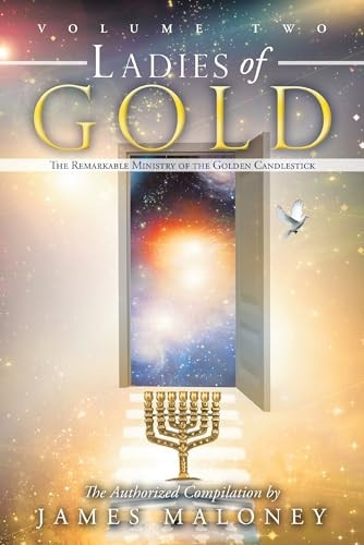 Ladies of Gold, Volume Two: The Remarkable Ministry of the Golden Candlestick: 2