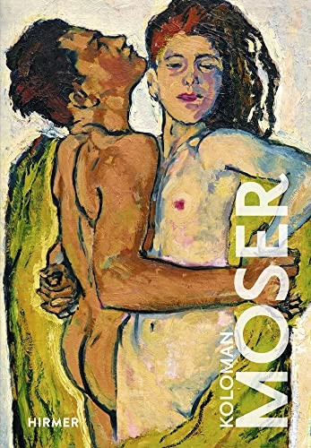 Koloman Moser (The Great Masters of Art)