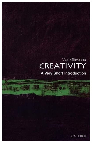 Creativity: A Very Short Introduction (Very Short Introductions)