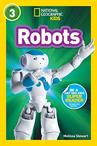 Robots (National Geographic Kids: Level 3)