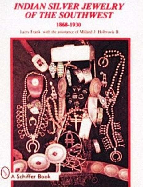 Indian Silver Jewellery of the Southwest, 1868-1930