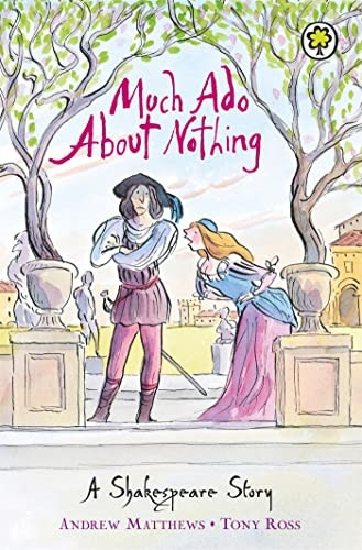 Much Ado About Nothing (Shakespeare Stories)