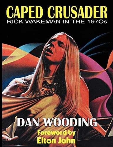 Caped Crusader Rick Wakeman -  in the 1970s