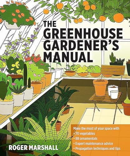 The Greenhouse Gardener's Manual
