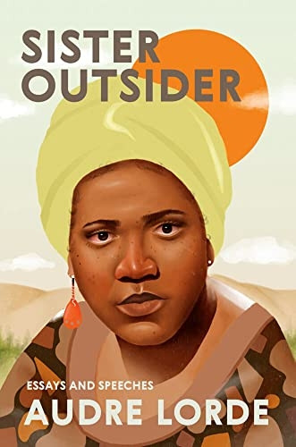 Sister Outsider: Essays and Speeches (Crossing Press Feminist Series)