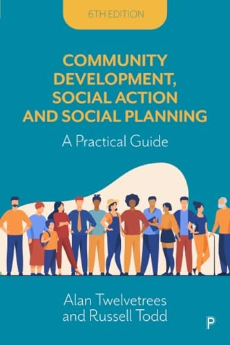 Community Development, Social Action and Social Planning: A Practical Guide