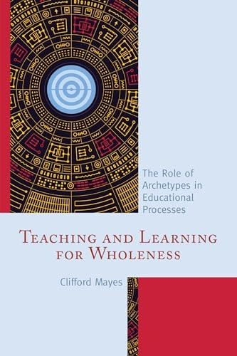 Teaching and Learning for Wholeness