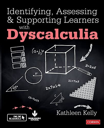 Identifying, Assessing and Supporting Learners with Dyscalculia (Corwin Ltd)