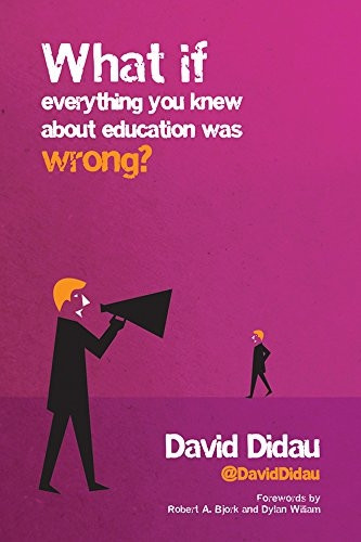 What If Everything You Knew About Education was Wrong?