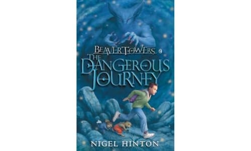 Beaver Towers: The Dangerous Journey