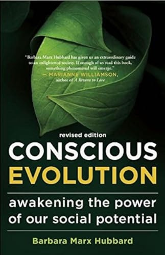 Conscious Evolution: Awakening the Power of Our Social Potential
