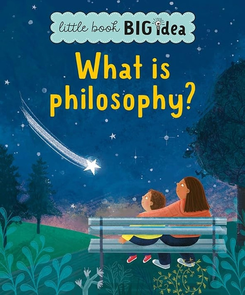 What is philosophy? (Little Book, Big Idea)