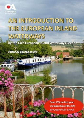 Introduction to the European Inland Waterways: A beginner's guide to boating on the inland waterways of Continental Europe