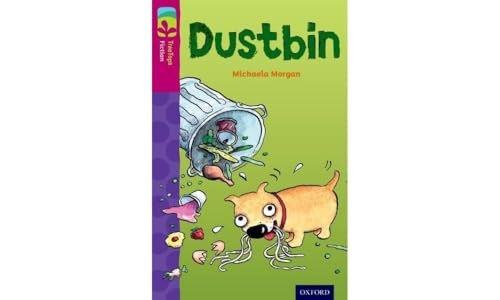 Oxford Reading Tree TreeTops Fiction: Level 10 More Pack B: Dustbin