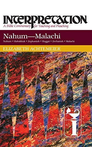 Nahum-Malachi (Interpretation Bible Commentaries)
