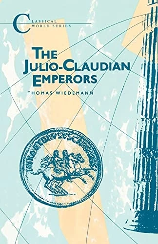 Julio-Claudian Emperors (Classical World Series)